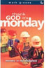 Thank God its Monday - Ministry in the Workplace