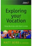 Exploring your Vocation - Stop working and Start Living