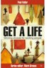 Get a Life: Winning Choices for Working People 